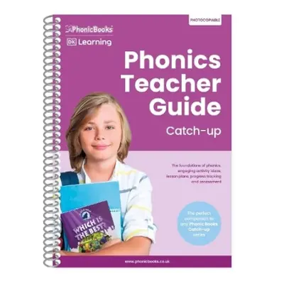 Phonics Teacher Guide Catch-Up - Phonic Books