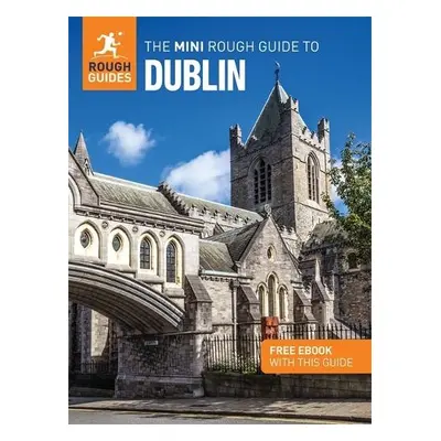 Mini Rough Guide to Dublin: Travel Guide with eBook - Guides, Rough a Drynan, Kate