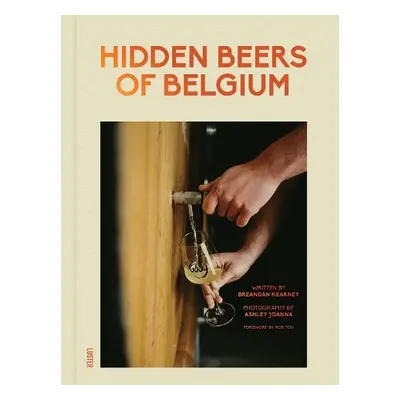 Hidden Beers of Belgium - Kearney, Breandan