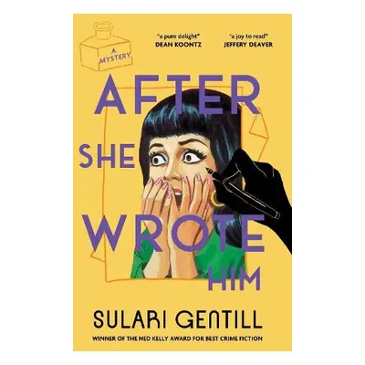 After She Wrote Him - Gentill, Sulari