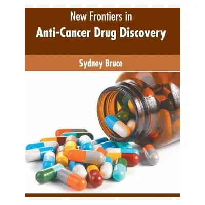 New Frontiers in Anti-Cancer Drug Discovery