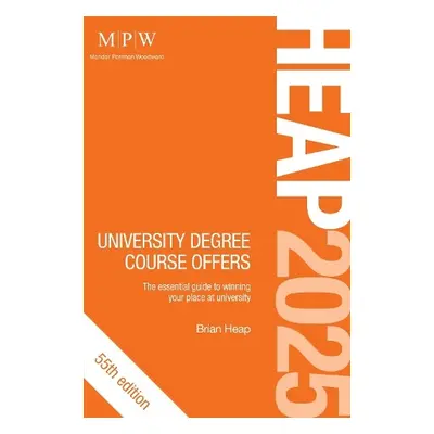 HEAP 2025: University Degree Course Offers - Heap, Brian