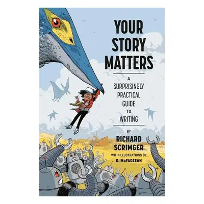 Your Story Matters - Scrimger, Richard a McFadzean, D.