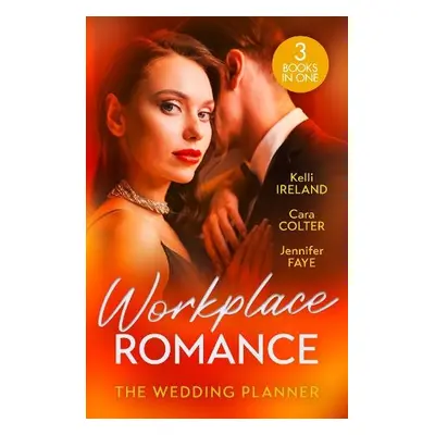 Workplace Romance: The Wedding Planner - Ireland, Kelli a Colter, Cara a Faye, Jennifer