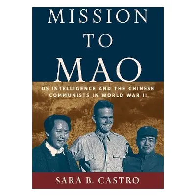 Mission to Mao - Castro, Sara B.