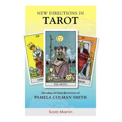 New Directions in Tarot - Martin, Scott