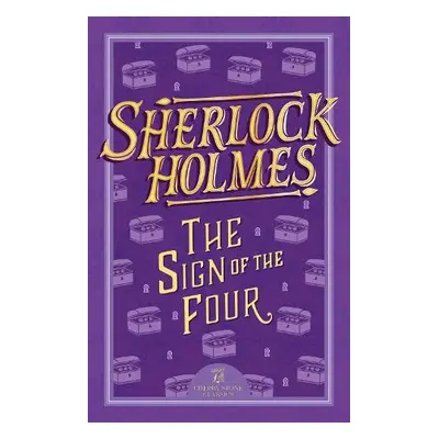 Sherlock Holmes: The Sign of the Four - Conan Doyle, Sir Arthur