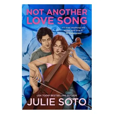 Not Another Love Song - Soto, Julie