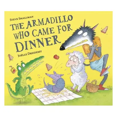 Armadillo Who Came for Dinner - Smallman, Steve