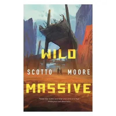 Wild Massive - Moore, Scotto