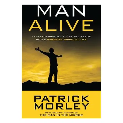 Man Alive - Morley, Patrick M