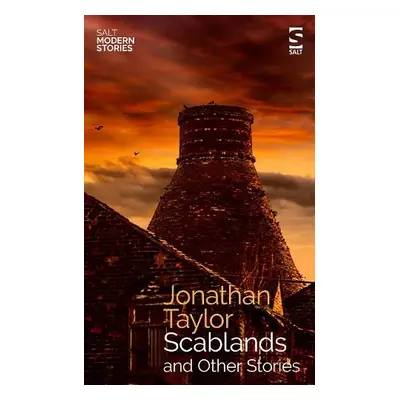 Scablands and Other Stories - Taylor, Dr Jonathan