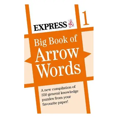 Express: Big Book of Arrow Words Volume 1 - Express Newspapers