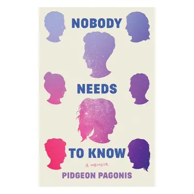 Nobody Needs to Know - Pagonis, Pidgeon