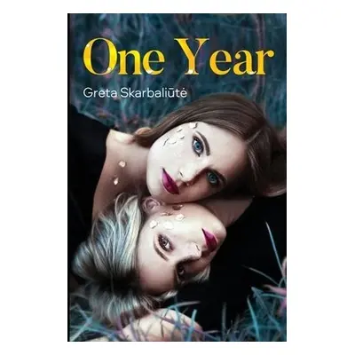 One Year - Skarbaliute, Greta