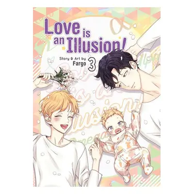 Love is an Illusion! Vol. 3 - Fargo