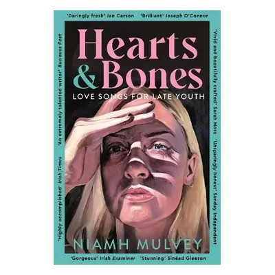 Hearts and Bones - Mulvey, Niamh