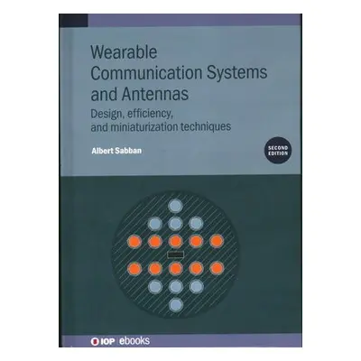 Wearable Communication Systems and Antennas (Second Edition) - Sabban, Professor Dr Albert (Ort 