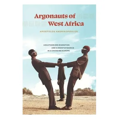 Argonauts of West Africa - Andrikopoulos, Apostolos