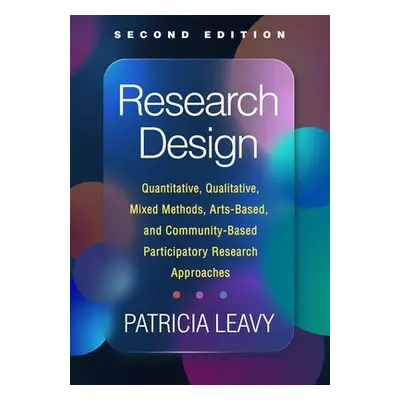 Research Design, Second Edition - Leavy, Patricia