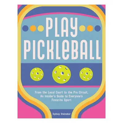 Play Pickleball - Steinaker, Sydney