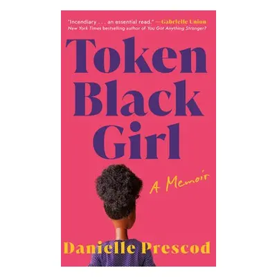 TOKEN BLACK GIRL - PRESCOD, DANIELLE