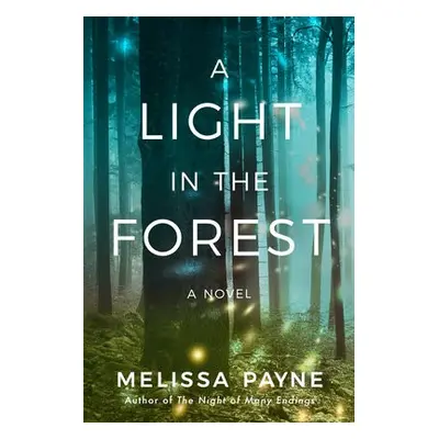 Light in the Forest - Payne, Melissa