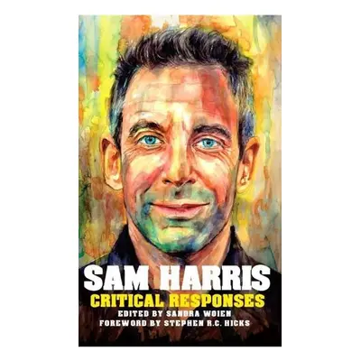 Sam Harris: Critical Responses