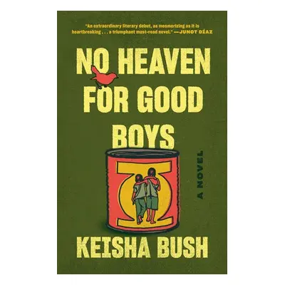 No Heaven for Good Boys - Bush, Keisha