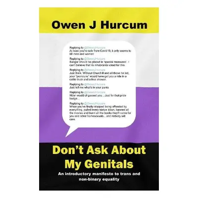 Don't Ask About My Genitals - Hurcum, Owen J