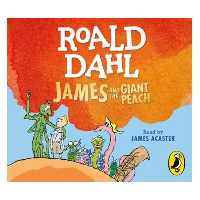 James and the Giant Peach - Dahl, Roald