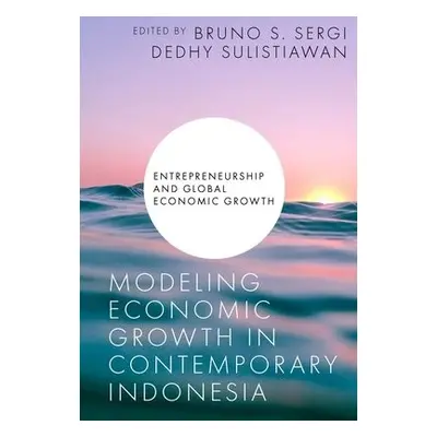 Modeling Economic Growth in Contemporary Indonesia