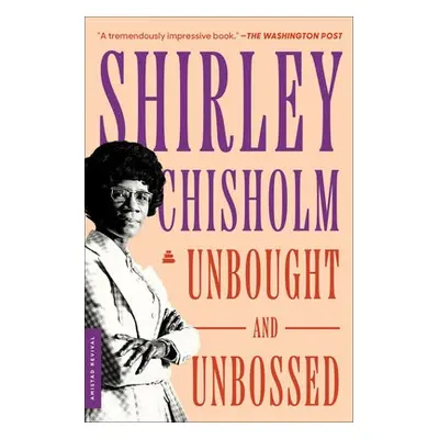 Unbought and Unbossed - Chisholm, Shirley