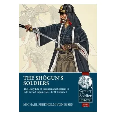 Shogun's Soldiers - Fredholm Von Essen, Michael