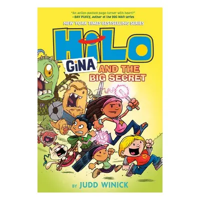 Hilo Book 8: Gina and the Big Secret - Winick, Judd