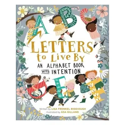 Letters to Live By - Gilland, Asa a Riddiough, Lisa F