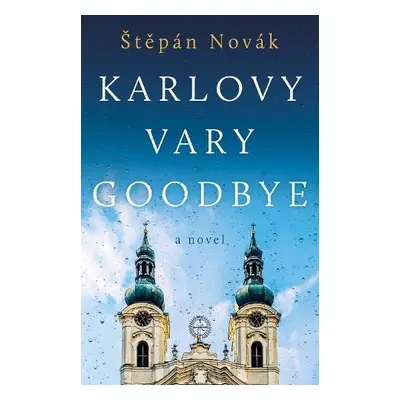 Karlovy Vary Goodbye - Novak, Stepan