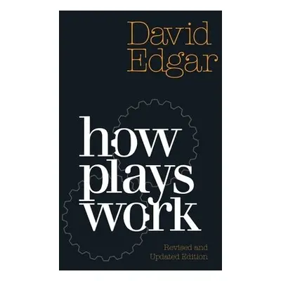 How Plays Work - Edgar, David