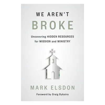 We Aren't Broke - Elsdon, Mark