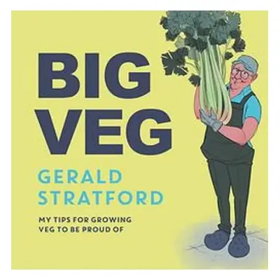 Big Veg - Stratford, Gerald