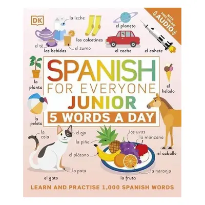 Spanish for Everyone Junior 5 Words a Day - DK