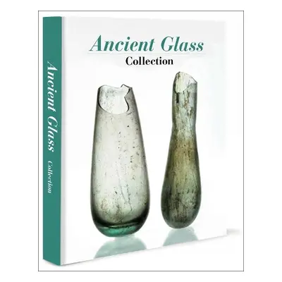 Ancient Glass - Cosyns, Peter a Vos, Annemie De a Warmenbol, Eugene