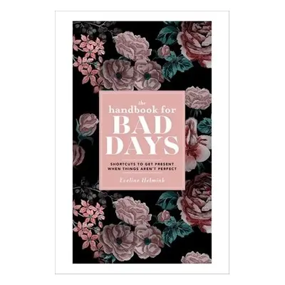 Handbook for Bad Days - Helmink, Eveline