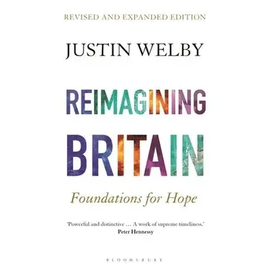 Reimagining Britain - Welby, Justin