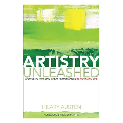 Artistry Unleashed - Austen, Hilary