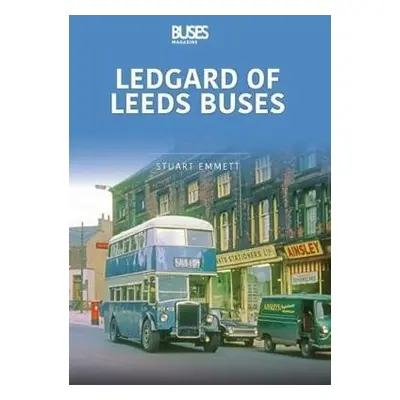 LEDGARDS OF LEEDS BUSES - Emmett, Stuart