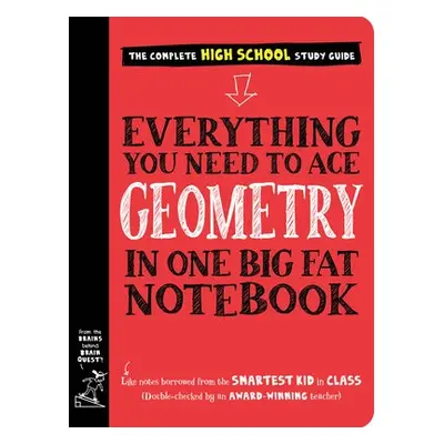 Everything You Need to Ace Geometry in One Big Fat Notebook - Needham, Christy a Publishing, Wor