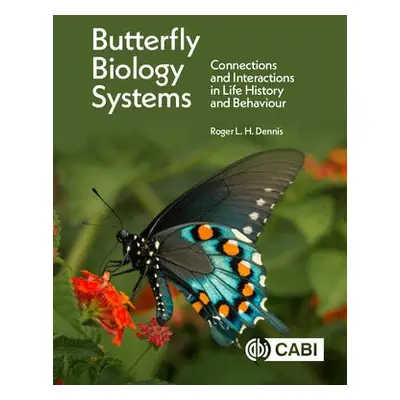 Butterfly Biology Systems - Dennis, Roger L H (Oxford Brookes University, Staffordshire Universi