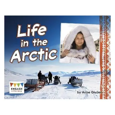 Life in the Arctic - Giulieri, Anne