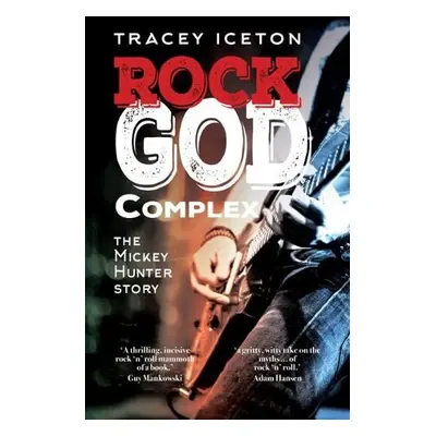 Rock God Complex - Iceton, Tracey